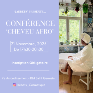 Conférence sur le Cheveu Afro, le Vendredi 21 Novembre à 17h30 à Paris